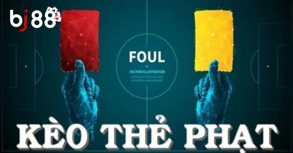 Kèo Thẻ Phạt: Hướng Dẫn Chi Tiết Cho Người Chơi Mới 2 Tìm hiểu kèo thẻ phạt