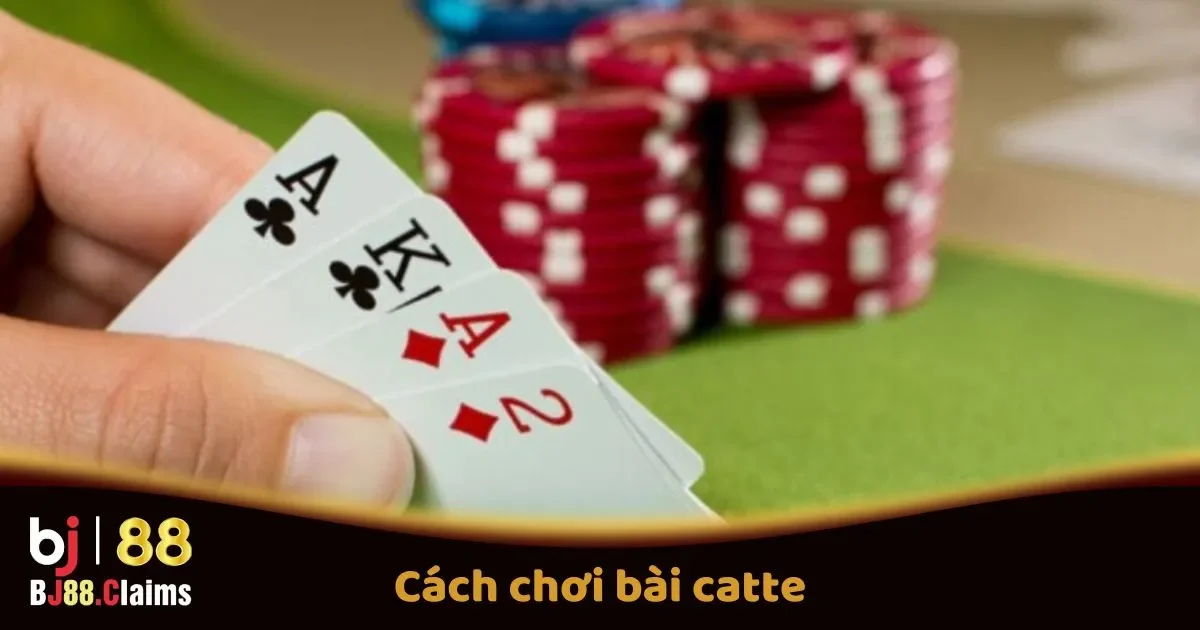 Cách Chơi Bài Catte Tại BJ88: Quy Tắc Và Mẹo Thắng 2 Cách Chơi Bài Catte Trên BJ88: Quy Tắc Và Mẹo Thắng